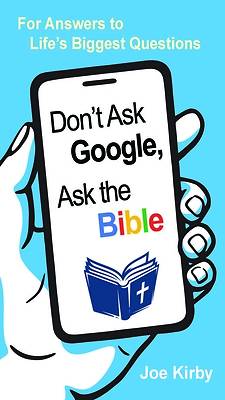 Picture of Don't Ask Google, Ask the Bible
