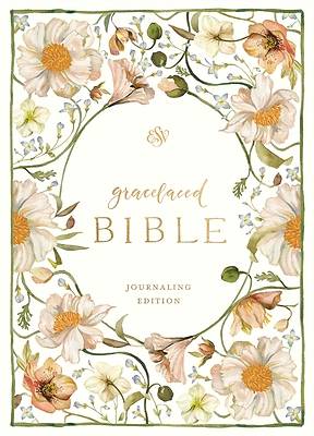 ESV Gracelaced Bible, Journaling Edition (Artwork by Ruth Chou Simons) (Hardcover)