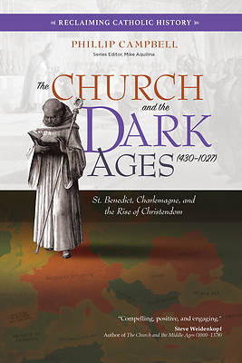 Picture of The Church and the Dark Ages (430-1027)