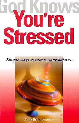 Picture of God Knows You're Stressed