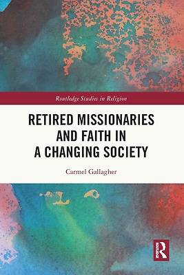 Retired Missionaries and Faith in a Changing Society