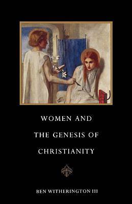 Picture of Women and the Genesis of Christianity