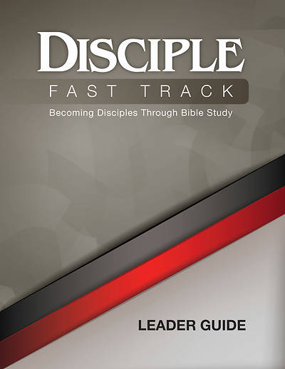Picture of Disciple Fast Track Becoming Disciples Through Bible Study Leader Guide