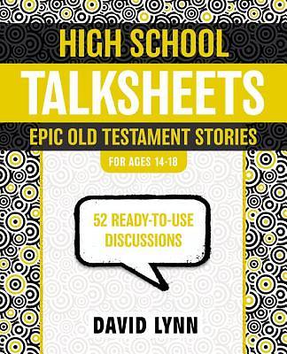Picture of High School Talksheets, Epic Old Testament Stories