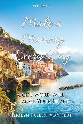 Picture of Make a Memory Every Day