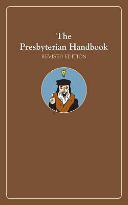 Picture of The Presbyterian Handbook, Revised Edition