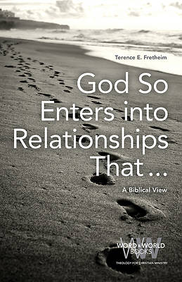 Picture of God So Enters Into Relationships That . . .