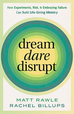 Dream, Dare, Disrupt