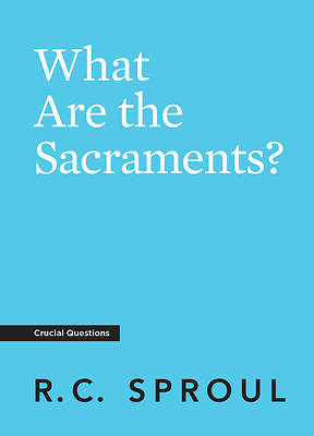 Picture of What Are the Sacraments?