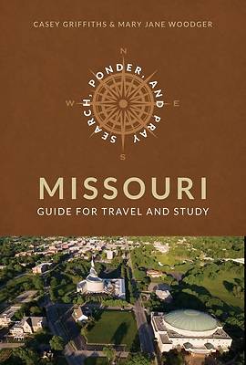 Picture of Search, Ponder, and Pray Missouri Church History Sites