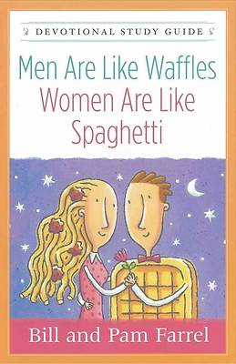 Picture of Men Are Like Waffles--Women Are Like Spaghetti Devotional Study Guide