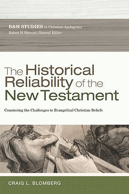 Picture of The Historical Reliability of the New Testament