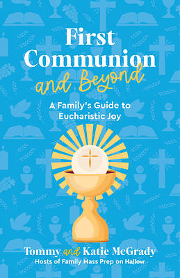 First Communion and Beyond