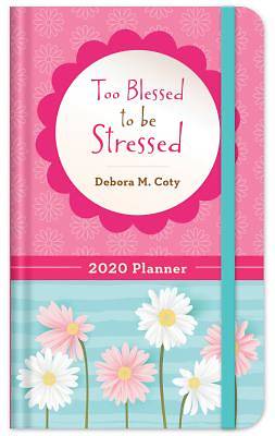 Picture of 2020 Planner Too Blessed to Be Stressed