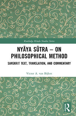 Ny&#257;ya S&#363;tra - On Philosophical Method