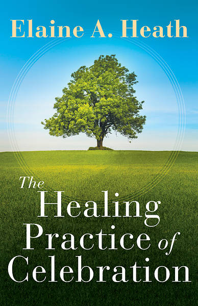 Picture of The Healing Practice of Celebration