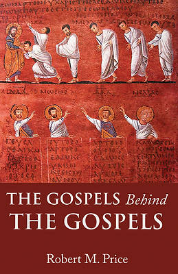 Picture of The Gospels Behind the Gospels