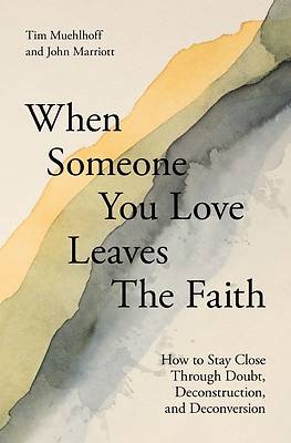 When Someone You Love Leaves the Faith