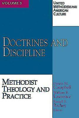 Picture of United Methodism and American Culture, Volume 3: Doctrines and Discipline