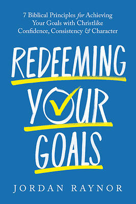 Redeeming Your Goals