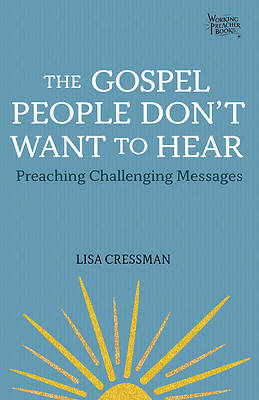 Picture of The Gospel People Don't Want to Hear