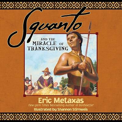 Picture of Squanto and the Miracle of Thanksgiving