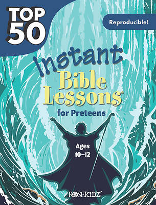Picture of Top 50 Instant Bible Lessons for Preteens