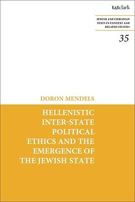 Picture of Hellenistic Inter-State Political Ethics and the Emergence of the Jewish State