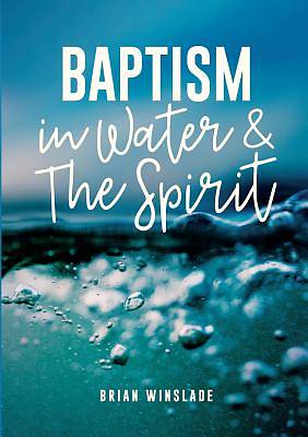 Picture of Baptism in Water and the Spirit