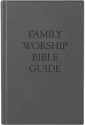 Picture of Family Worship Bible Guide
