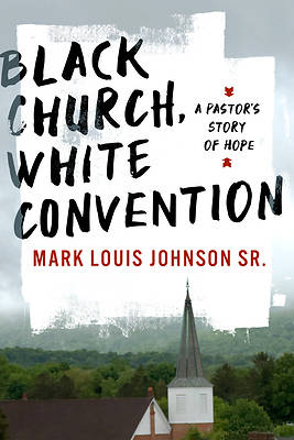 Picture of Black Church, White Convention