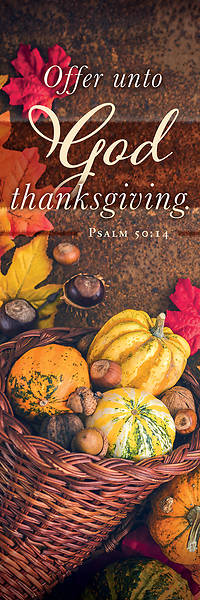 Picture of Offer Unto God Thanksgiving 2' X 6' Fabric Banner