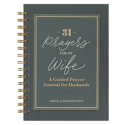 31 Prayers for My Wife; A Guided Prayer Journal