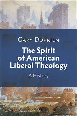 Picture of The Spirit of American Liberal Theology