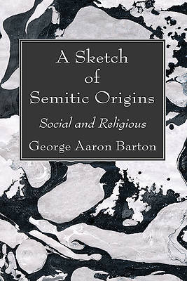 Picture of A Sketch of Semitic Origins