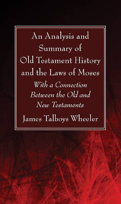 Picture of An Analysis and Summary of Old Testament History and the Laws of Moses