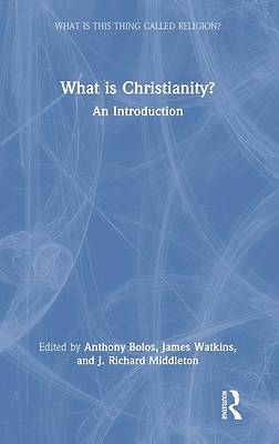 What Is Christianity?