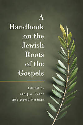 Picture of A Handbook of the Jewish Roots of the Gospels