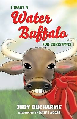 Picture of I Want a Water Buffalo for Christmas