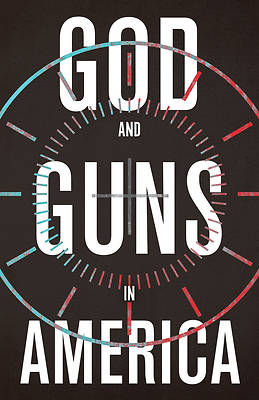 Picture of God and Guns in America