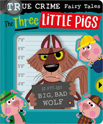 Picture of True Crime Fairy Tales the Three Little Pigs