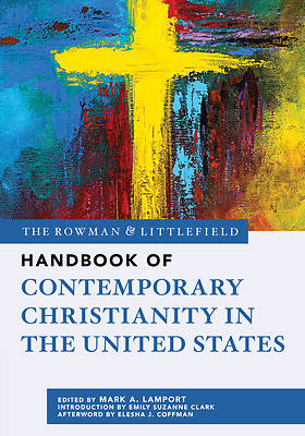 Picture of The Rowman & Littlefield Handbook of Contemporary Christianity in the United States