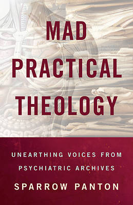 Mad Practical Theology