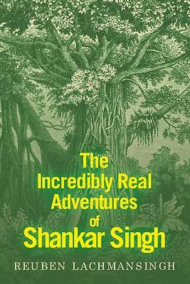 The Incredibly Real Adventures of Shankar Singh