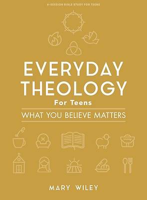 Picture of Everyday Theology - Teen Girls' Bible Study Book