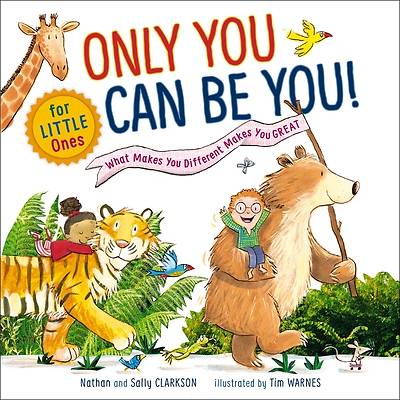 Picture of Only You Can Be You for Little Ones
