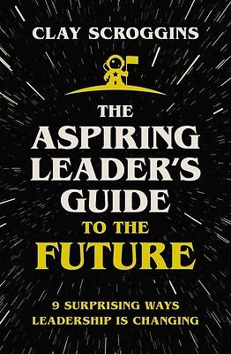 Picture of The Aspiring Leader's Guide to the Future