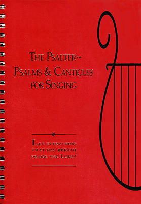 The Psalter - Psalms and Canticles for Singing
