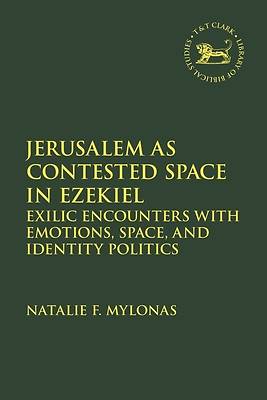 Picture of Jerusalem as Contested Space in Ezekiel