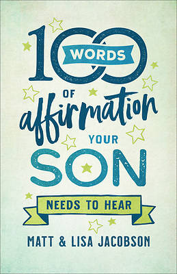 Picture of 100 Words of Affirmation Your Son Needs to Hear